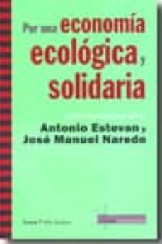 por una economia ecologica y solidaria: conversaciones con antoni o estevan y jose manuel naredo-daniel jover-9788498881141