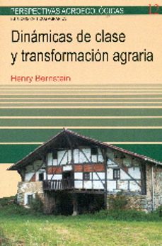 dinamicas de clase y transformacion agraria-henry bernstein-9788498887341