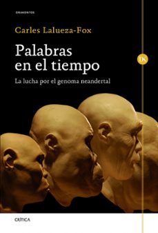 palabras en el tiempo-carles lalueza fox-9788498924541