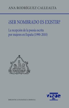 ¿ser nombrado es existir?-ana rodriguez callealta-9788498952841