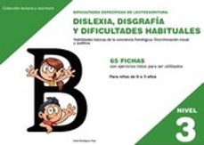 dislexia nivel 3 disgrafia y dificultades habituales-celia rodriguez ruiz-9788498964141