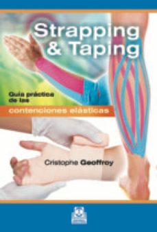strapping &amp; taping. guia practica de las contenciones elasticas (color) (ebook)-christophe geoffroy-9788499106441