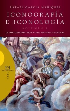 iconografia e iconologia (volumen 1) (ebook)-rafael garcia mahiques-9788499206141