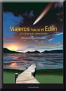 viajeros hacia el eden: un mundo desolado-alberto martinez hernandez-9788499461441
