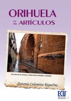 orihuela en mis articulos (ebook)-9788499487441