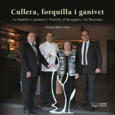 cullera, forquilla i ganivet-roser daniel-jordi castanye-9788499756141