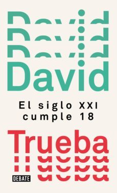 el siglo xxi cumple 18 (ebook)-david trueba-9788499929941