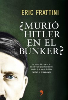 ¿murió hitler en el búnker? (ebook)-eric frattini-9788499984841