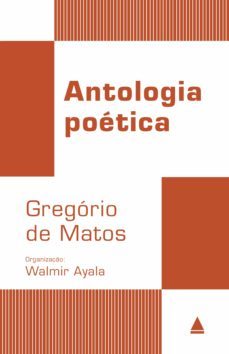 antologia poética - gregório de matos (ebook)-gregorio de matos-9788520933541