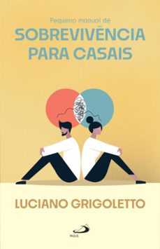 pequeno manual de sobrevivencia para casais (ebook)-luciano grigoletto-9788534960441