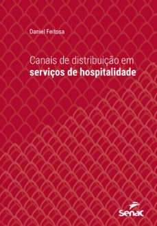 canais de distribuiço em serviços de hospitalidade (ebook)-daniel feitosa-9788539647941