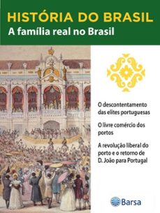 historia do brasil - livro ii - a familia real no brasil o descontentamento das elites portuguesas (ebook)-editora planeta do brasil-9788542234541