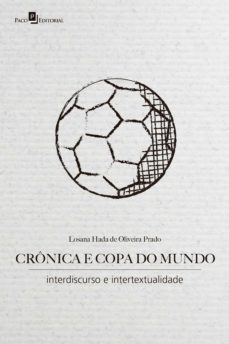 cronica e copa do mundo (ebook)-losana hada de oliveira prado-9788546220441