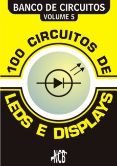 100 circuitos de leds e displays (ebook)-newton c. braga-9788565050241