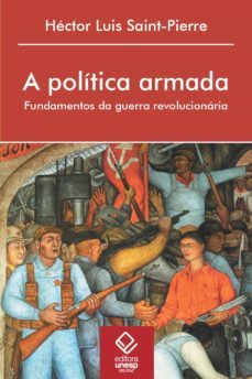 a política armada (ebook)-hector luis saint pierre-9788568334041