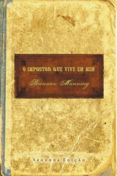 o impostor que vive em mim (ebook)-brennan manning-9788573257441