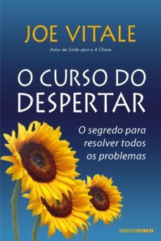 o curso do despertar (ebook)-joe vitale-9788581221441
