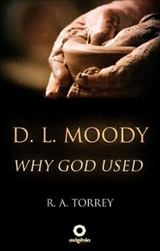 d. l. moody - why god used (ebook)-r. a. torrey-9788582182741