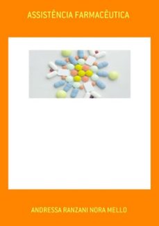assistencia farmaceutica (ebook)-andressa ranzani nora mello-9788591696741