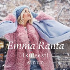 ikuisesti sinun (audiolibro)-emma ranta-9788727307541