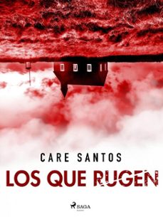 los que rugen (ebook)-care santos-9788728215241