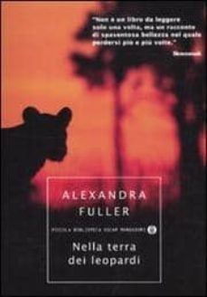 nella terra dei leopardi-alexandra fuller-9788804585541
