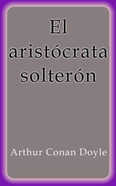 el aristocrata solteron (ebook)-9788822847041