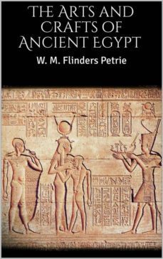 the arts and crafts of ancient egypt (ebook)-9788827560341