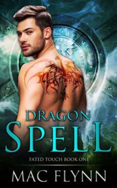 dragon spell: fated touch book 1 (dragon shifter romance) (ebook)-9788834111741