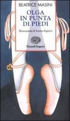 olga in punta di piedi-beatrice masini-9788879264341