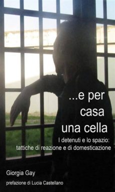 e per casa una cella (ebook)-9788891126641