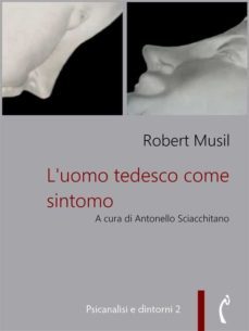 l'uomo tedesco come sintomo (ebook)-robert musil-9788899193041