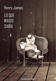 lo que maisie sabia (ebook)-henry james-9788899637941