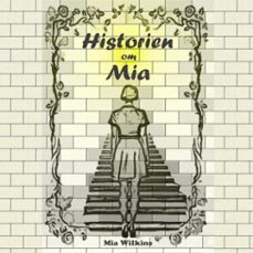 historien om mia (ebook)-mia wilkins-9789153100041