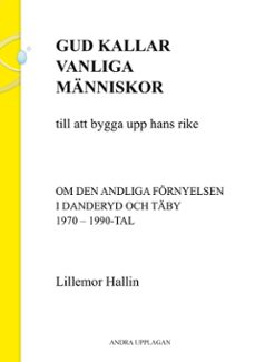 gud kallar vanliga manniskor till att bygga upp hans rike (ebook)-9789163956041