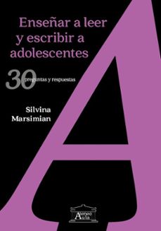 enseñar a leer y escribir a adolescentes (ebook)-silvina marsimian-9789500215541