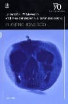 la eleccion. el maestro. victimas del deber. la joven casadera-eugene ionesco-9789500396141