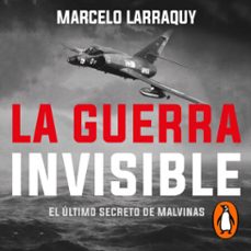 la guerra invisible (audiolibro)-marcelo larraquy-9789500766241