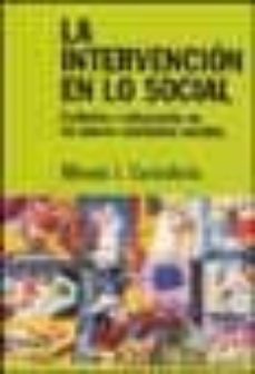 la intervencion en lo social: exclusion e integracion en los nuev os escenarios sociales-alfredo j. carballeda-9789501245141