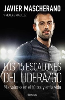los 15 escalones del liderazgo (ebook)-javier mascherano-nicolas miguelez-9789504946441