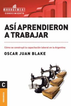 asi aprendieron a trabajar (ebook)-oscar juan blake-9789506418441