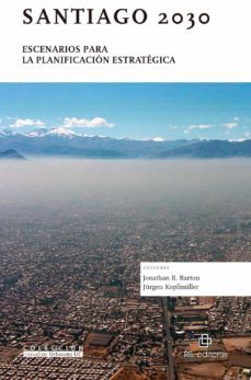 santiago 2030: escenarios para la planificacion estrategica (ebook)-9789560103741