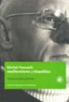 michel foucault: neoliberalismo y biopolitica-vanessa (editora) lemm-9789563140941