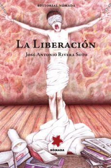 la liberacion (ebook)-jose antonio rivera-9789563172041