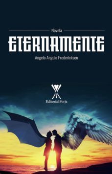 eternamente (ebook)-angelo angulo fredericksen-9789563385441