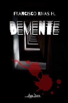demente (ebook)-francisco rivas h.-9789564090641