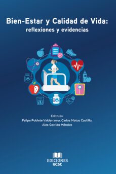 bien-estar y calidad de vida (ebook)-felipe poblete valderrama-carlos matus castillo-alex garrido méndez-9789566068341