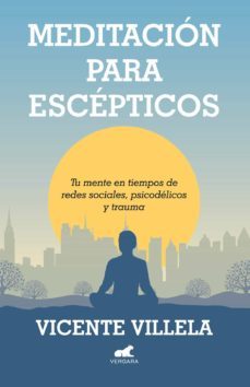 meditacion para escepticos (ebook)-vicente villela-9789566205241