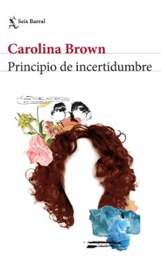 principio de incertidumbre (ebook)-carolina maría brown ahumada-9789566291541