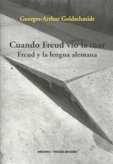 cuando freud vio la mar-georges arthur goldschmidt-9789569843341
